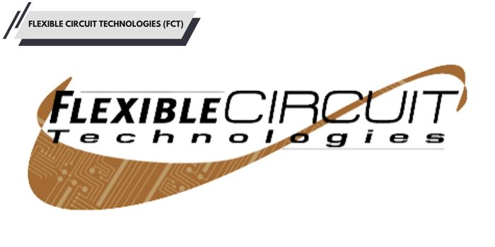 8. Flexible Circuit Technologies (FCT)