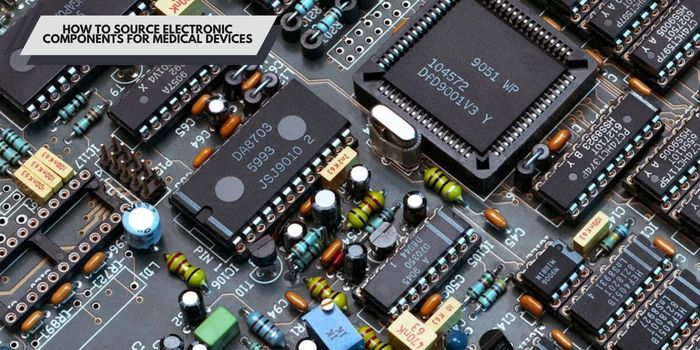 How to Source Electronic Components for Medical Devices