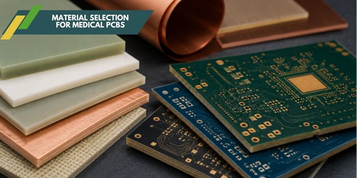 Material Selection for Medical PCBs