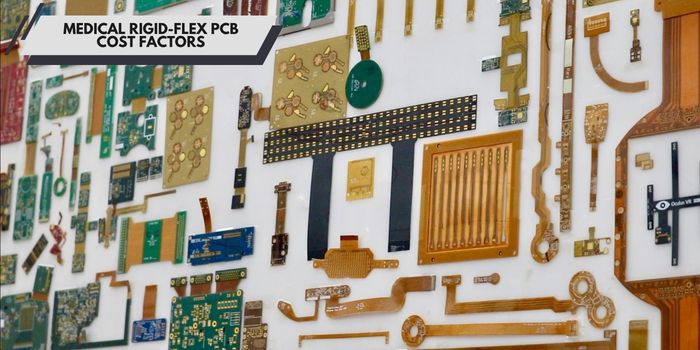 Medical Rigid-Flex PCB Cost Factors