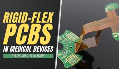 Rigid-Flex PCBs in Medical Devices: Applications & Manufacturing Featured Image