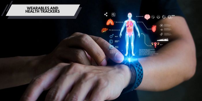 Wearables and Health Trackers